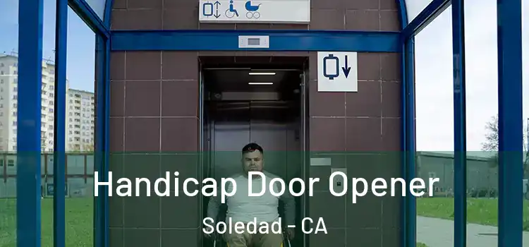 Handicap Door Opener Soledad - CA